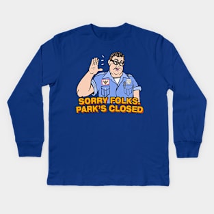 sorry folks parks closed Kids Long Sleeve T-Shirt